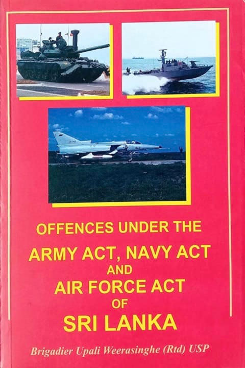 Offences Under The ARMY ACT,NAVY ACT,AIR FORCE ACT Of Sri Lanka