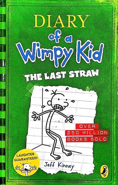 Diary Of A Wimpy Kid - The Last Straw by Jeff Kinney