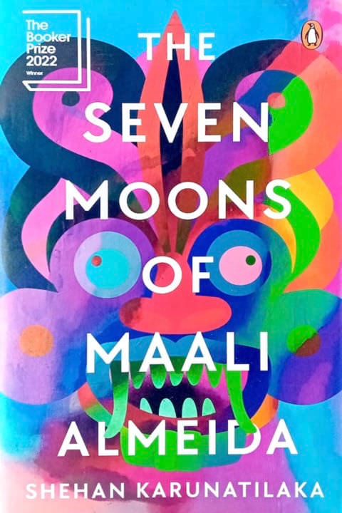The Seven Moons Of Maali Almeida by Shehan Karunathilaka
